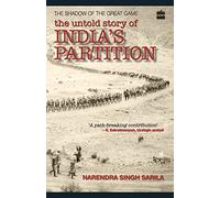 The Untold Story Of India Partition: The Shadow Of The Great Game