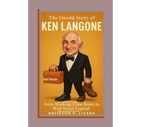The Untold Story of Ken Langone: From Working Class Roots to Wall Street Legend