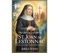 The Untold Story of St. Joan de Lestonnac (Christian Heritage Biography Series)