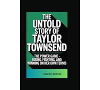 THE UNTOLD STORY OF TAYLOR TOWNSEND: The Power Game - Rising, Fighting, and Winning on Her Own Terms