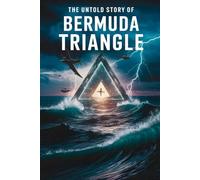 The Untold Story Of THE BERMUDA TRIANGLE