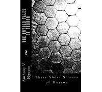The Untold Tales of Terror: Three Short Stories of Mystery