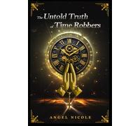 The Untold Truth of Time Robbers