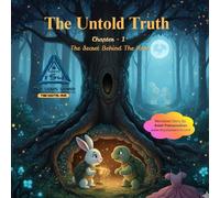 The Untold Truth - The Secret Behind The Race: The Untold Truth Behind the Classic Race - The Shocking Secret, Why the Hare Let the Tortoise WIN!