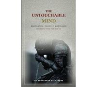 The Untouchable Mind: Dark Psychology to Read People Like a Book, Gain Respect, and Never Look Weak Again
