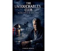 The Untouchables Club - The Final Stops Of The Lolita Express: 1