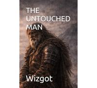 THE UNTOUCHED MAN
