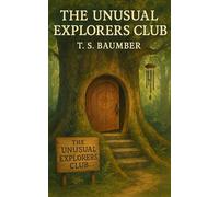The Unusual Explorers Club: 1