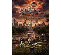 The Unusual Ministries of Father Kein Laimend: The Unseen Crown: 10