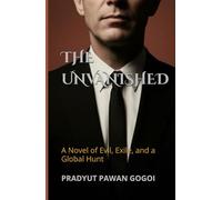 The Unvanished: A Historical Fiction Novel of Evil, Exile, and a Global Hunt-The Scholarly Cold War Spy Thriller Based on the True Story of Nazi War ... (THE HISTORICAL FICTION LEGACY SERIES)