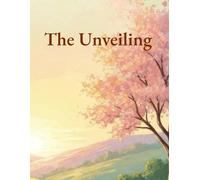 The Unveiling: A Therapeutic Coloring Book for Divorce, Separation, and Emotional Healing: Featuring Stress Relief, Self-Care, Mindfulness, Goal ... Positive Affirmations for a New Beginning.