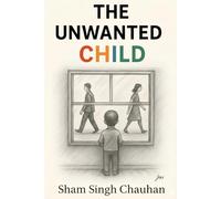 The Unwanted Child