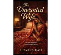 The Unwanted Wife: A Marriage Built on Secrets (From Hurt to Strength)
