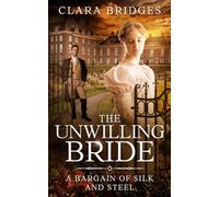 The Unwilling Bride: A Bargain of Silk and Steel (The Poisoned Court)