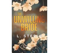 The Unwilling Bride: A Best Friend's Brother Fake Marriage Romance (The Hamiltons : A Fake Marriage Billionaire Romance series)