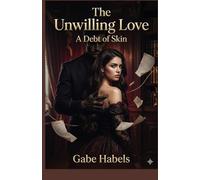 The Unwilling Love