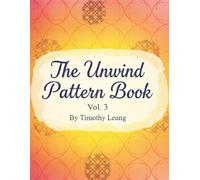 The Unwind Pattern Book vol.3 Colouring book for adults