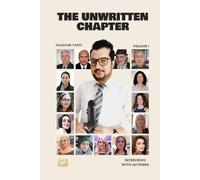 The Unwritten Chapter: Interviews with Authors