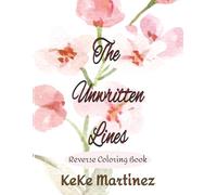 The Unwritten Lines: Think outside the lines-because there aren’t any.