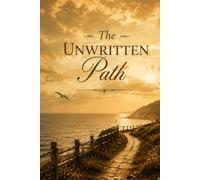 The Unwritten Path.
