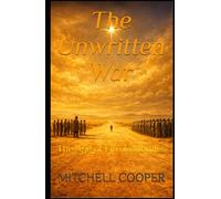 The Unwritten War: The Age of Fire Continues (The Dreamsmith Chronicles: The Zaphenath-Paneah Quartet)