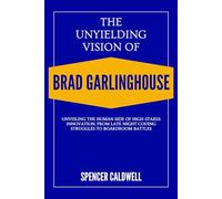The Unyielding Vision of Brad Garlinghouse: Unveiling the human side of high-stakes innovation, from late-night coding struggles to boardroom battles