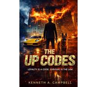 The Up Codes: Loyalty Is a Code. Survival Is the Law.
