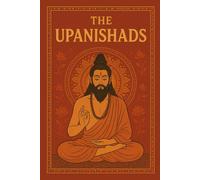 The Upanishads: A modern retelling of the ancient Indian texts