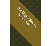 The Upper Room Notebook