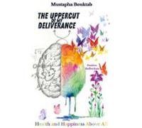 The Uppercut Of My Deliverance (ebook)