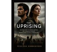 The Uprising: The true story of Andrew Garfield and Thomasin McKenzie bringing history to life in a cinematic epic