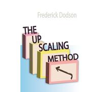 The Upscaling Method: Change Your Energy to Improve Your Life
