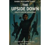 The Upside Down: Vérité contre Mensonge