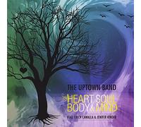The Uptown Band - Heart Soul Body & Mind