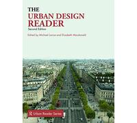 The Urban Design Reader (Routledge Urban Reader Series)