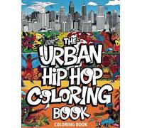 The Urban Hip-Hop Coloring Book