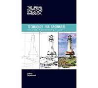 The Urban Sketching Handbook Techniques for Beginners: How to Build a Practice for Sketching on Location (11)