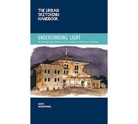 The Urban Sketching Handbook Understanding Light: Portraying Light Effects in On-Location Drawing and Painting (14)