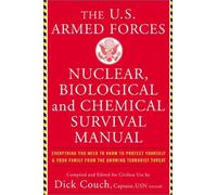 The US Armed Forces Nuclear, Biological and Chemical Survival Manual