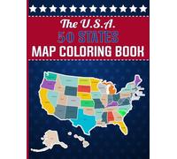 The USA 50 States Map Coloring Book: An Activity Coloring Book With Maps And Capitals Of The Fifty US States