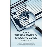 The USA State I.D. Checking Guide 2024 - 2025 Book: Your Easy ID Verification Resource for Personal and/or Professional Use