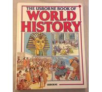 The Usborne Book of World History (Picture history)