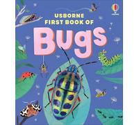 The Usborne First Book of Bugs