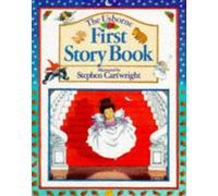 The Usborne First Story Book (First Stories)