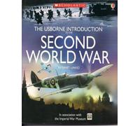 The Usborne Introduction to the Second World War [[Scholastic Paperback] 2005...