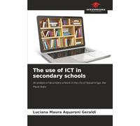 The use of ICT in secondary schools: An analysis of secondary schools in the city of Taquaritinga, São Paulo State