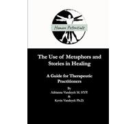 The Use of Metaphors and Stories in Healing