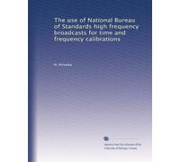 The use of National Bureau of Standards high frequency broadcasts for time and frequency calibrations