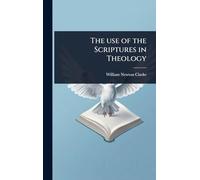 The use of the Scriptures in Theology