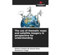 The use of thematic maps and satellite imagery in perspective for understanding